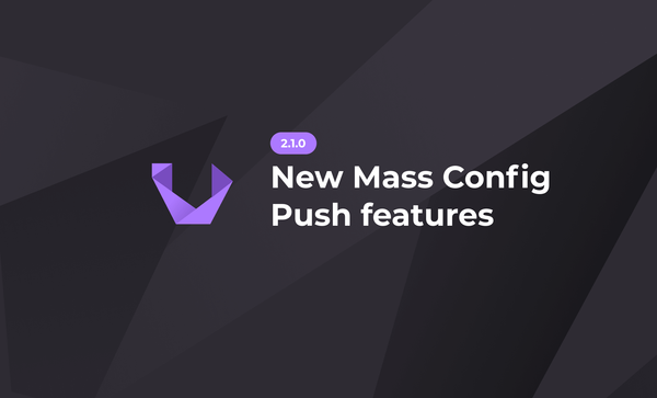 New Mass Config Push Features in Unimus